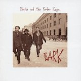 Blackie & the Rodeo Kings - Bark