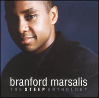 Branford Marsalis - The Steep Anthology