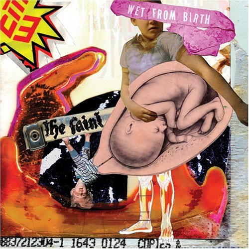 The Faint - Wet from Birth