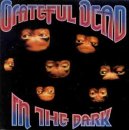 Grateful Dead - In the Dark