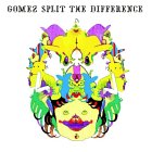 Gomez - Split the Difference