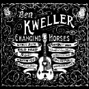 Ben Kweller - Changing Horses