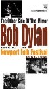 Bob Dylan - The Other Side of the Mirror: Live at the Newport Folk Festival, 1963-1965