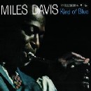 Miles Davis - Kind of Blue: 50th Anniversary Legacy Edition