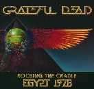 Grateful Dead - Rocking the Cradle: Egypt 1978