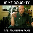 Mike Doughty - Sad Man, Happy Man