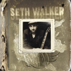 Seth Walker - Seth Walker / self-titled