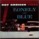 Roy Orbison - Sings Lonely and Blue
