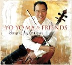Yo-Yo Ma & Friends - Songs of Joy & Peace