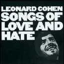 Leonard Cohen - Songs of Love and Hate