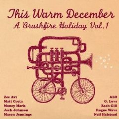 This Warm December: A Brushfire Holiday, Vol. 1