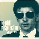Wall of Sound: The Very Best of Phil Spector, 1961-1966
