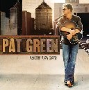 Pat Green - What I'm For