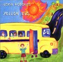Justin Roberts - Yellow Bus