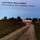 Lucinda Williams - Car Wheels on a Gravel Road