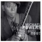 Michael Powers - Onyx Root