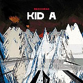 Radiohead - Kid A