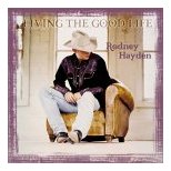 Rodney Hayden - Living the Good Life