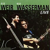 Bob Weir & Rob Wasserman - Live